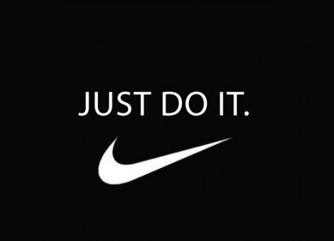 Nike "Just do it"